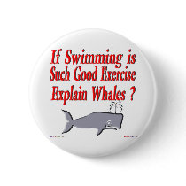 Why Are Whales Fat Button by TShirtDotCom Why Are Whales Fat Button
