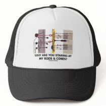 Why Are You Staring At My Rods & Cones? hats
