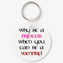 Why be a princess... keychains
