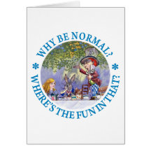 WHY BE NORMAL? GREETING CARD