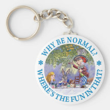 WHY BE NORMAL? KEY CHAIN