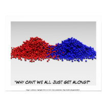 "Why Can't We All Just Get Along?" posters