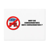 Why do conservatives hate conservation postcard