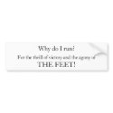 Why do I run? bumper stickers by frimpy7 Why do I run? bumper stickers
