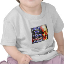 Why Do They Hate Him? T Shirts