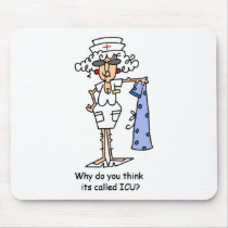 Why do you think it's called ICU? mousepads by SweetRascal Why do you think it's called ICU? mousepads