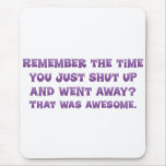 Why don't you shut up and leave mouse pad