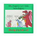 Why Dragons Can't Make Snowdragons magnets