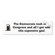 Why gas is so expensive bumper stickers