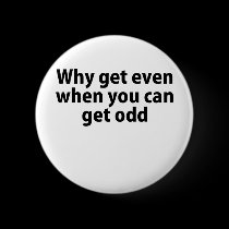 Why get even buttons