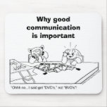 WHY GOOD COMMUNICATION IS IMPORTANT MOUSE PADS