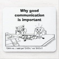 WHY GOOD COMMUNICATION IS IMPORTANT mousepads