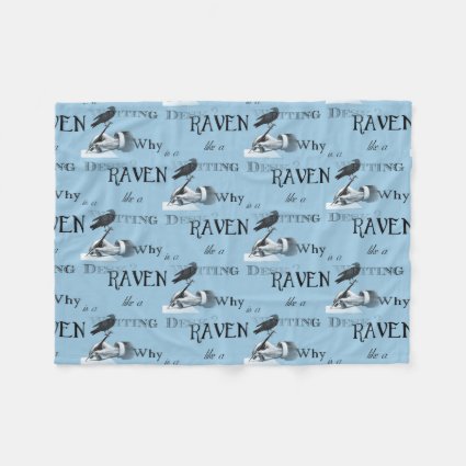 Why is a Raven like a Writing Desk? Fleece Blanket