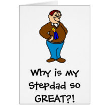 Why is my Stepdad so GREAT?! Greeting Card