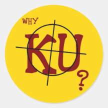 Why KU? 20 Round Stickers