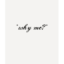 "why not me?" t-shirts by Munkeybrat "why not me?" t-shirts