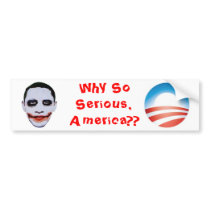 Why So Serious, America bumper sticker bumper stickers