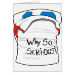 WHY SO SERIOUS CARD