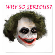 WHY so serious posters