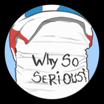 WHY SO SERIOUS stickers