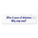 why stop now bumper stickers by snide_show why stop now bumper stickers