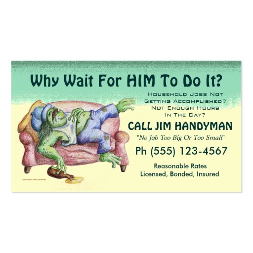Why Wait For HIM To Do It? Business Card Template (front side)
