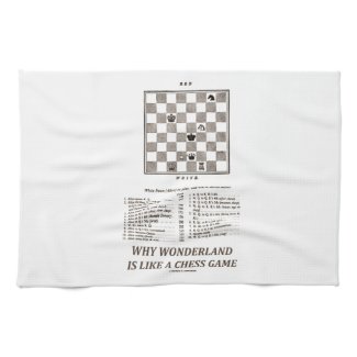 Why Wonderland Is Like A Chess Game (Preface) Towel