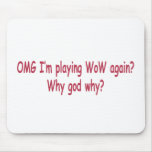 why WoW mousepads