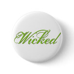 Wicked buttons