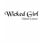 Wicked Girl Tee Shirts