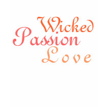 Wicked Passion Love - T-Shirt for Women / Girls