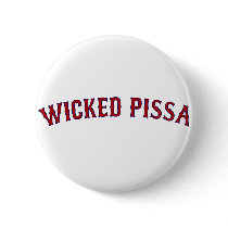 Wicked Pissa Pin