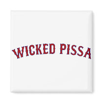 Wicked Pissa Magnet