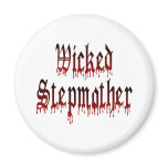 Wicked Stepmother magnets