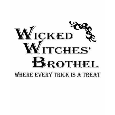 Wicked Witches' Brothel shirt