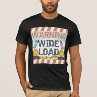 wide load shirt