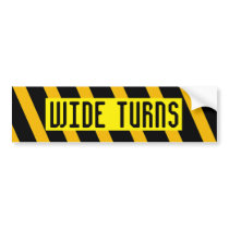 WIDE TURNS bumper sticker