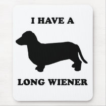 WIENER DOG TEES - "I have a long wiener" mousepads