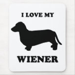 WIENER DOG TEES - "I love my wiener" Mouse Pad