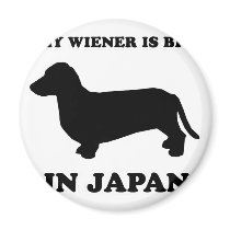 WIENER DOG TEES - "My wiener is big in Japan" magnets by humortees WIENER DOG TEES - "My wiener is big in Japan" magnets