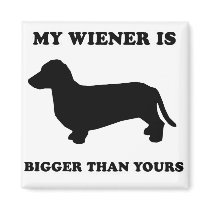 WIENER DOG TEES - "My wiener is bigger than yours" magnets by humortees WIENER DOG TEES - "My wiener is bigger than yours" magnets