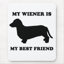 WIENER DOG TEES - "My wiener is my best friend" mousepads