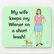 Wiener On A Short Leash Mousepad