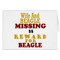 Wife & Beagle Missing Reward For Beagle Greeting Cards