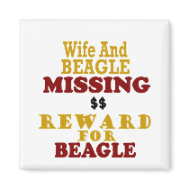 Wife & Beagle Missing Reward For Beagle Refrigerator Magnets