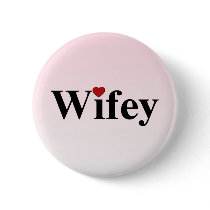 Wife buttons