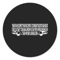 Wife Girlfriend Get Along Black stickers