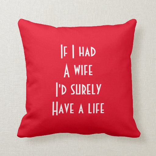 Wife joke pillow Zazzle picture