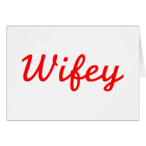 Wifey cards