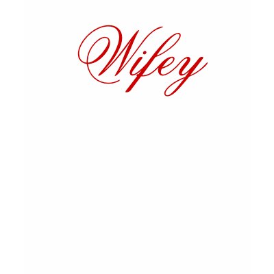 "Wifey" t-shirt by rubymonkey